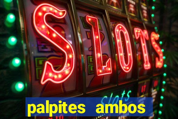 palpites ambos marcam hoje